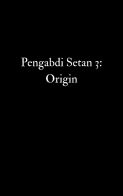 Pengabdi Setan 3: Origin